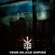 Title: Your Inland Empire, Artist: Your Inland Empire