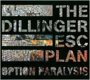 Title: Option Paralysis, Artist: Dillinger Escape Plan