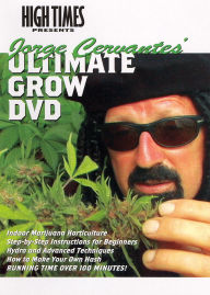 Jorge Cervantes' Ultimate Grow