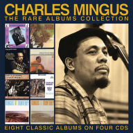 Title: Rare Albums Collection, Artist: Charles Mingus