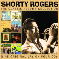 Title: The Classic Albums Collection, Artist: Shorty Rogers