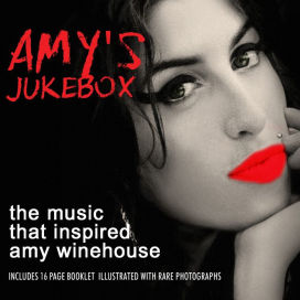 Amy's Jukebox: The Music That Inspired Amy Winehouse