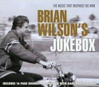Brian Wilson's Jukebox: The Music That Inspired the Man