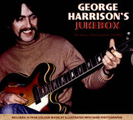 George Harrison's Jukebox: The Music That Inspired the Man