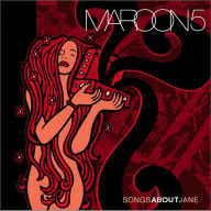 Title: Songs About Jane, Artist: Maroon 5