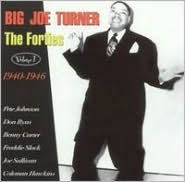 Title: The Forties, Vol. 1: 1940-46, Artist: Big Joe Turner