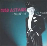 Title: Fascinatin' Rhythm [Fabulous], Artist: Fred Astaire