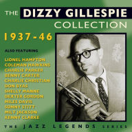 Title: The Dizzy Gillespie Collection: 1937-46, Artist: Dizzy Gillespie