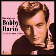 Title: Dream Lover: Best of 1958-1962, Artist: Bobby Darin