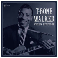 Title: Strollin' with Tebow: 1940-1950, Artist: T-Bone Walker