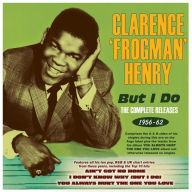 Title: But I Do [The Complete Releases 1956-62], Artist: Clarence 