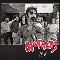 Title: The Mothers 1970, Artist: Frank Zappa