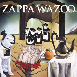 Frank Zappa: Wazoo