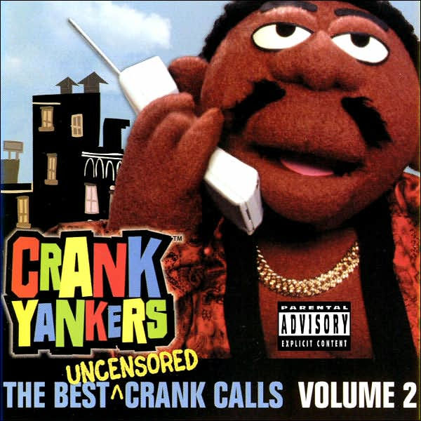The Best Uncensored Crank Calls, Vol. 2 by Crank Yankers CD Barnes