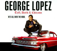 Tall, Dark & Chicano