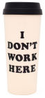 Ban.do I Don't Work Here Thermal Mug