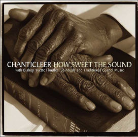How Sweet the Sound: Spirituals & Traditional Gospel Music