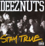 Stay True