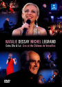 Natalie Dessay/Michel Legrand: Entre Elle et Lui - Live at the Château de Versailles