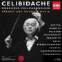 Celibidache, Vol. 3: French & Russian Music