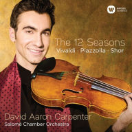 Title: The 12 Seasons: Vivaldi, Piazzolla, Shor, Artist: David Aaron Carpenter