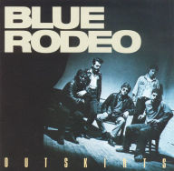 Title: Outskirts, Artist: Blue Rodeo