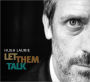 Let Them Talk