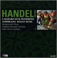 George Frideric Handel: L'Allegro, il Penseroso ed il Moderato; Tamerlano; Ballet Music