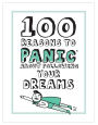 100 Reasons to Panic About Following Your Dreams Little Gift Book