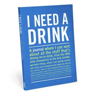 Title: I Need A Drink Inner-Truth Journal