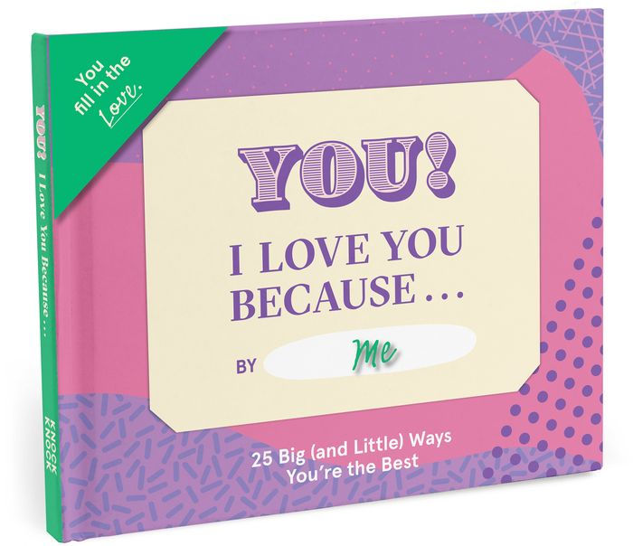 I Love You Because Fill in the Love Gift Book by Knock Knock