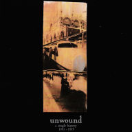 Title: A Single History: 1991-1997, Artist: Unwound