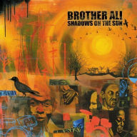 Title: Shadows on the Sun, Artist: Brother Ali