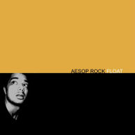 Title: Float, Artist: Aesop Rock