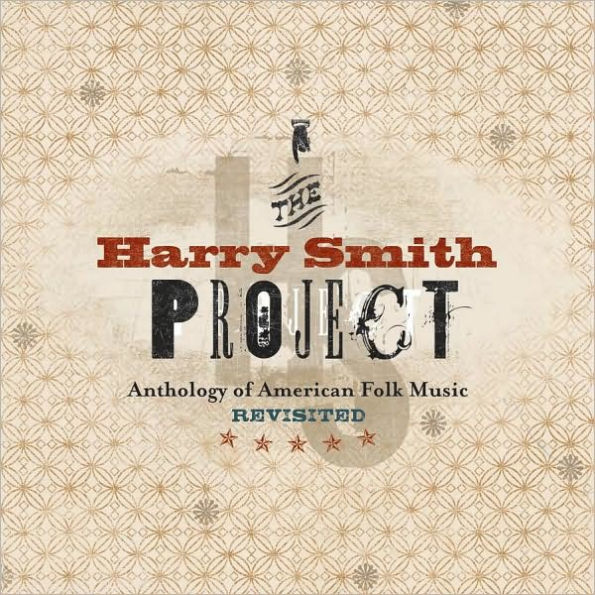 The Harry Smith Project: Anthology of American Folk Music Revisited