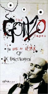 Title: The Gonzo Tapes: The Life and Times of Dr. Hunter S. Thompson, Artist: Hunter S. Thompson