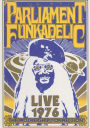 Parliament Funkadelic: The Mothership Connection - Live from Houston