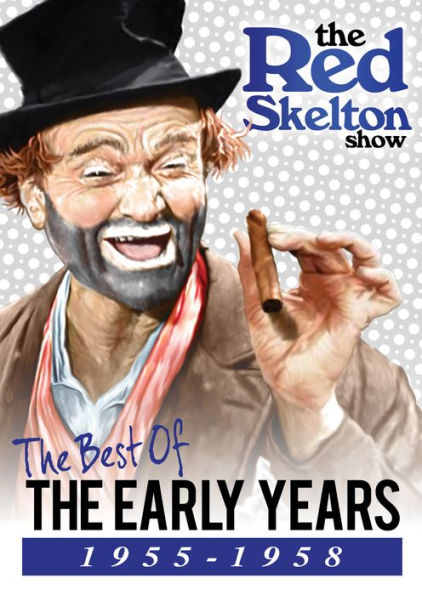 The Red Skelton Show: The Best of the Early Years (1955-1958)