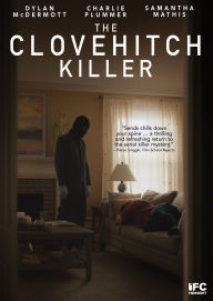 Title: The Clovehitch Killer