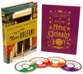 Doctors, Professors, Kings and Queens: The Big Ol' Box of New Orleans