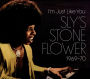I'm Just Like You: Sly's Stone Flower 1969-70