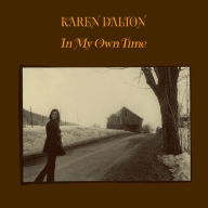 Title: In My Own Time [50th Anniversary Edition], Artist: Karen Dalton