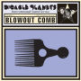 Blowout Comb