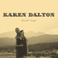 Title: Shuckin' Sugar, Artist: Karen Dalton