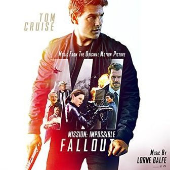 Mission: Impossible ¿¿¿ Fallout [Original Motion Picture Soundtrack]