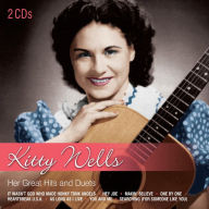 Title: Her Great Hits & Duets, Artist: Kitty Wells