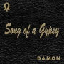 Song Of A Gypsy Remastered (Damon The Gypsy)