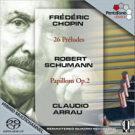 Title: Chopin: 26 Préludes; Schumann: Papillons, Artist: Claudio Arrau
