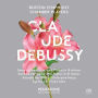 Claude Debussy: Sonata for Violin and Piano in G minor; Sonata for Cello and Piano in D minor; Sonata for Flute, Viol