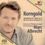 Korngold: Symphony in F sharp, Op. 40; Much Ado About Nothing, Op. 11